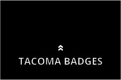 Tacoma Badges